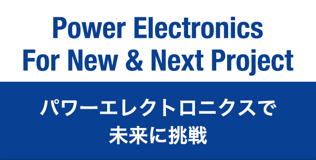 Power Electronics For New & Next Project
